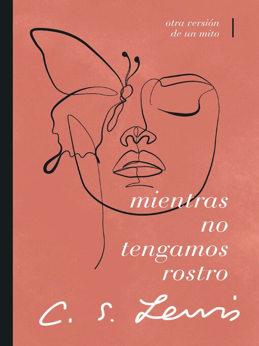 Title details for Mientras no tengamos rostro by C. S. Lewis - Available